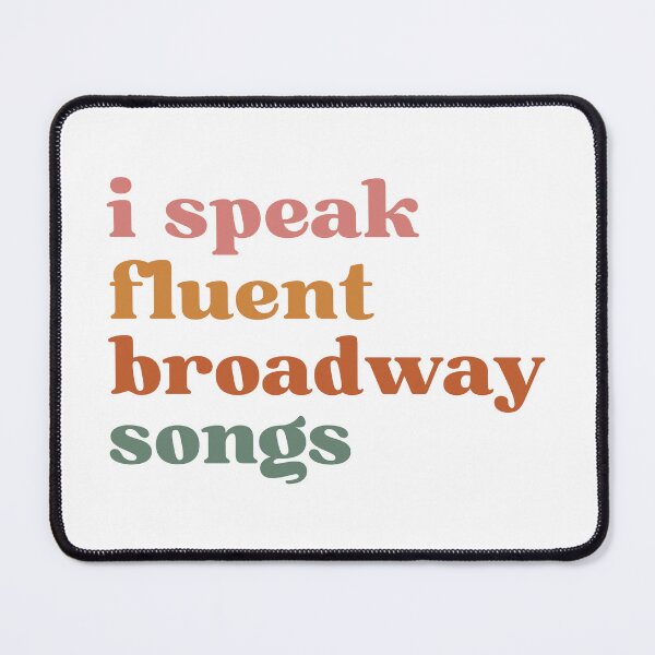 Item preview, I Speak Fluent Broadway Songs designed and sold by stephenflashart.