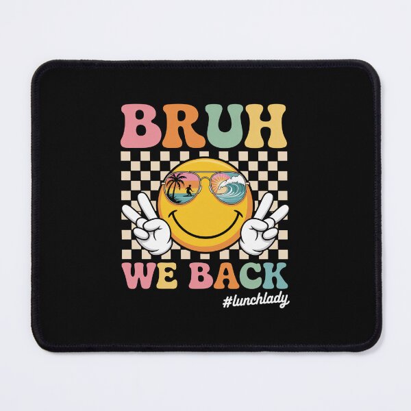 Item preview, Bruh We Back Lunch Lady Back To School designed and sold by HeinzanoWeno.
