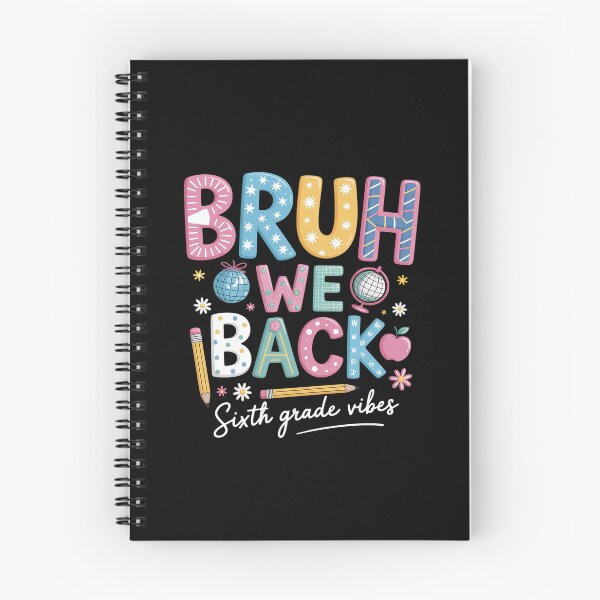 Item preview, Bruh We Back Sixth Grade Vibes 6Th Grade Back To School designed and sold by HeinzanoWeno.