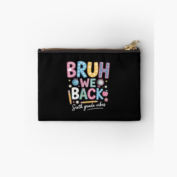 Item preview, Bruh We Back Sixth Grade Vibes 6Th Grade Back To School designed and sold by HeinzanoWeno.