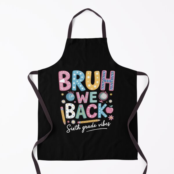 Item preview, Bruh We Back Sixth Grade Vibes 6Th Grade Back To School designed and sold by HeinzanoWeno.