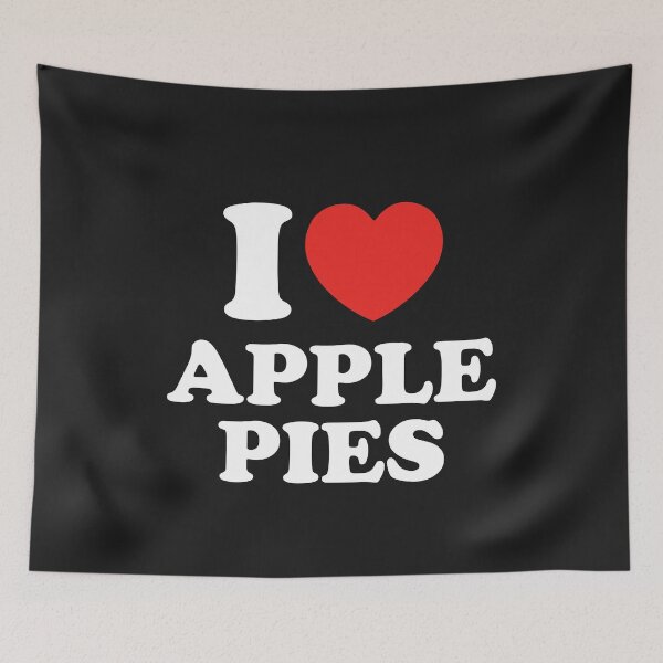 Item preview, I Love Apple Pies designed and sold by shitpostee.
