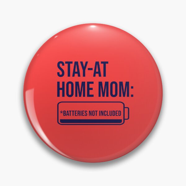 Item preview, Stay‑at‑Home Mom: Batteries Not Included - Navy designed and sold by glategan.