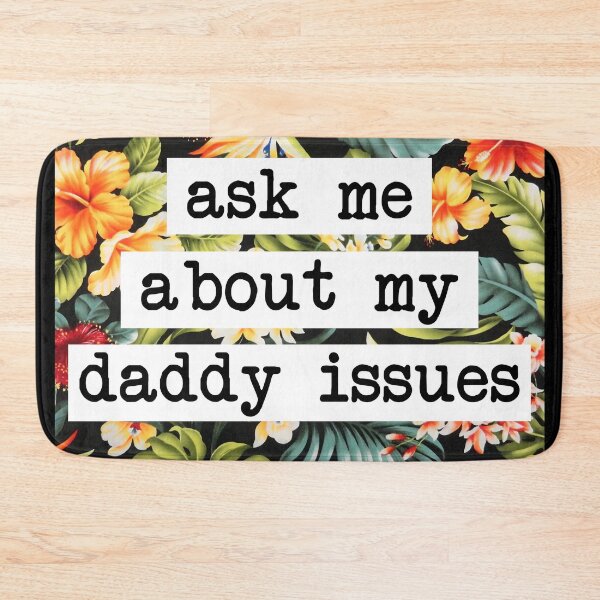 Item preview, Ask me about my daddy issues designed and sold by projectmayflower.