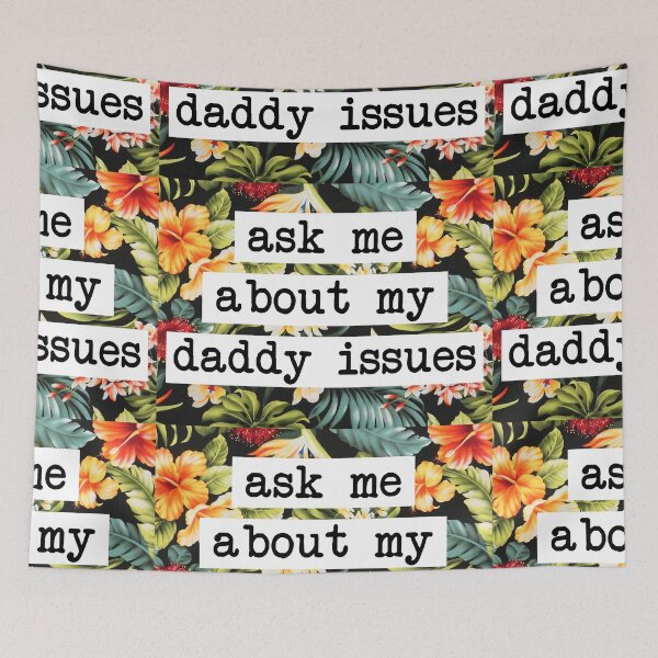 Item preview, Ask me about my daddy issues designed and sold by projectmayflower.