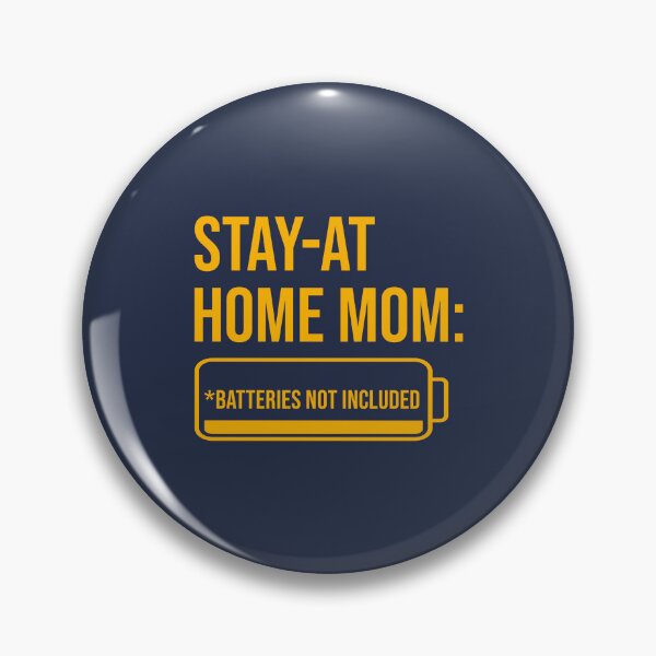Item preview, Stay‑at‑Home Mom: Batteries Not Included - Mustard Yellow designed and sold by glategan.
