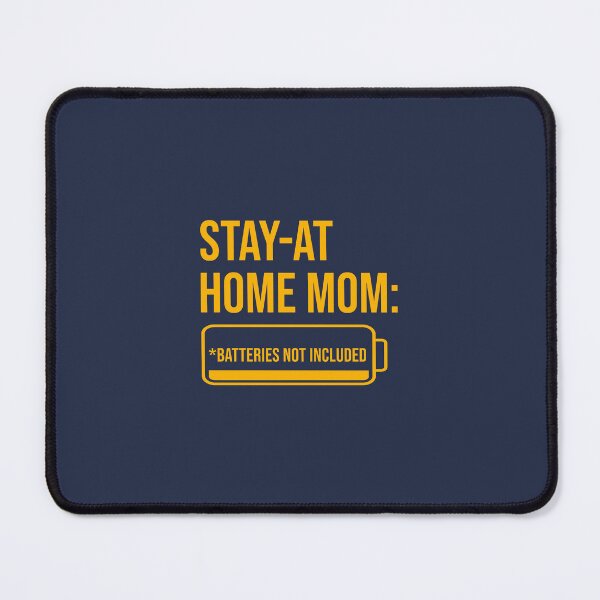 Item preview, Stay‑at‑Home Mom: Batteries Not Included - Mustard Yellow designed and sold by glategan.