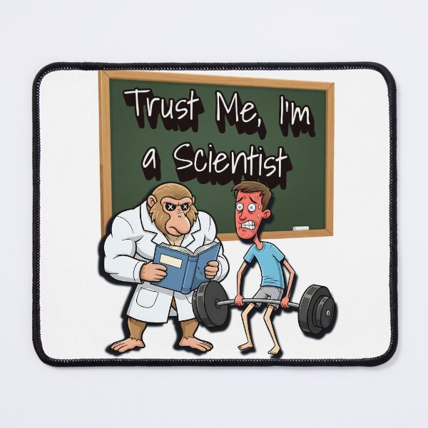 Item preview, Trust Me I’m a Scientist – Funny Gym Monkey Instructor Cartoon Design designed and sold by BeakBros.