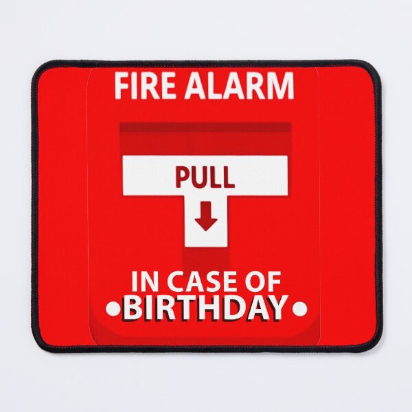 Item preview, Fire Alarm Pull In Case Of Birthday designed and sold by SteezeeStore.
