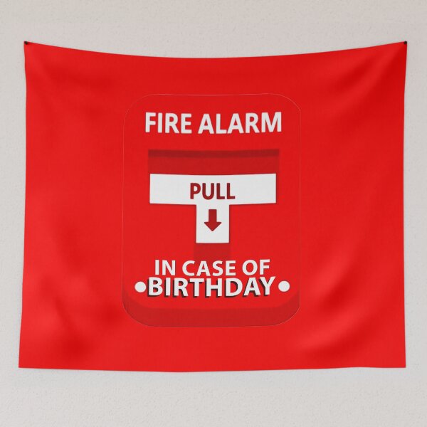 Item preview, Fire Alarm Pull In Case Of Birthday designed and sold by SteezeeStore.