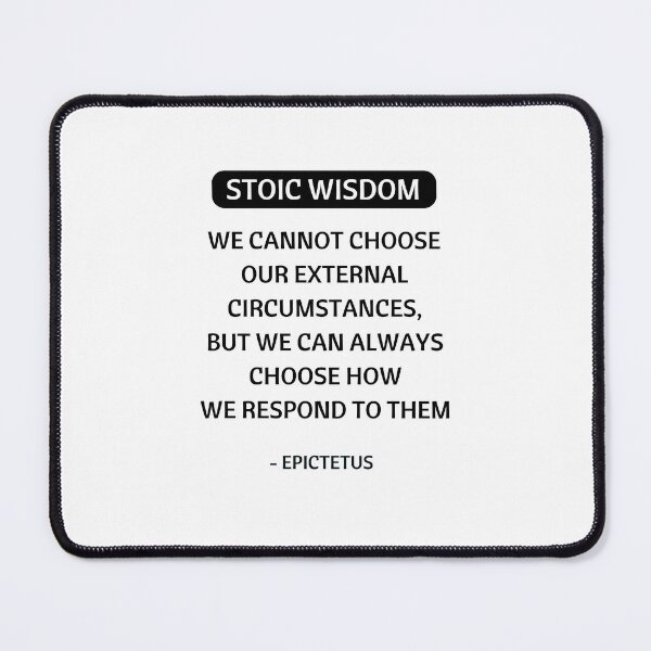 Item preview, Stoic Philosophy Quotes - We cannot choose our external circumstances -Epictetus designed and sold by Inspirationmotivation.