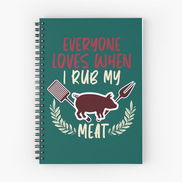 Item preview, Everyone Loves When I Rub My Meat - Funny BBQ Sayings  designed and sold by LebrideAtelie.