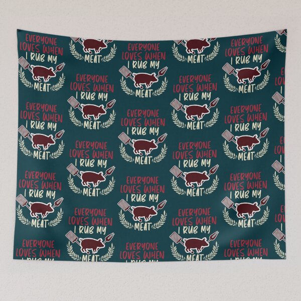 Item preview, Everyone Loves When I Rub My Meat - Funny BBQ Sayings  designed and sold by LebrideAtelie.