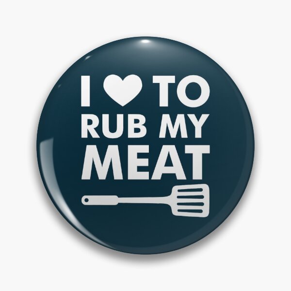 Item preview, I LOVE to Rub my Meat  designed and sold by LebrideAtelie.