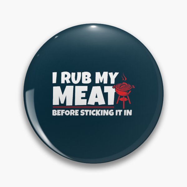 Item preview, I rub my meat (1) designed and sold by LebrideAtelie.