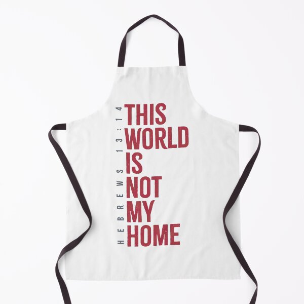 Item preview, This world is not my home. - Hebrews 13:14 designed and sold by LambsPath.
