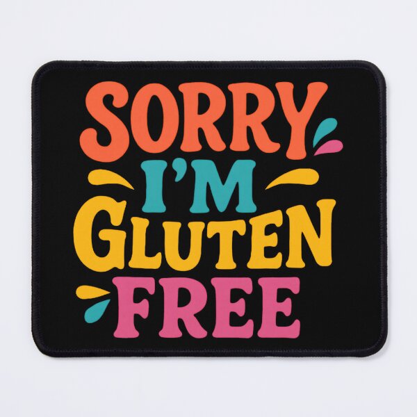 Item preview, Sorry i'm gluten free designed and sold by projectmayflower.