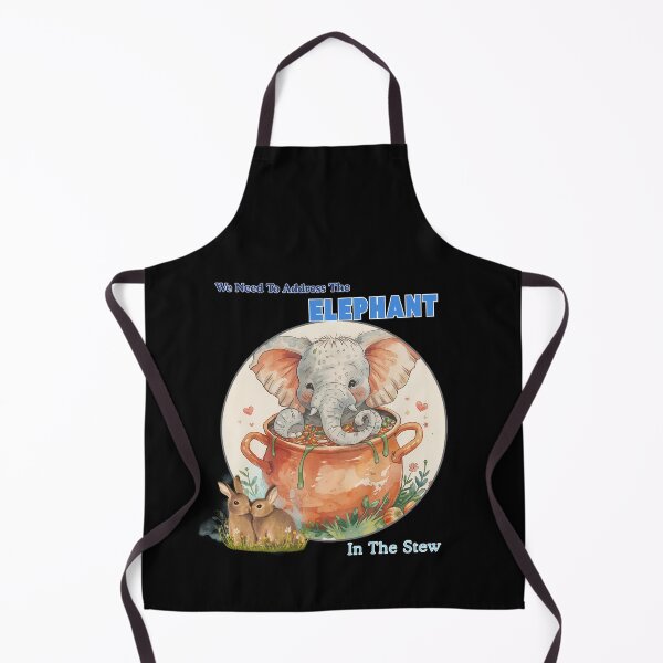 Item preview, We need to address the elephant in the stew designed and sold by THMKagutsuchi.