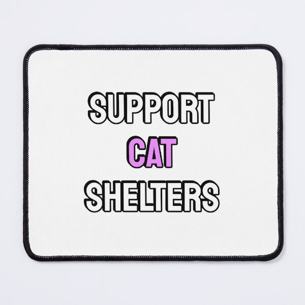 Item preview, Support Cat Shelters designed and sold by Inspirationmotivation.