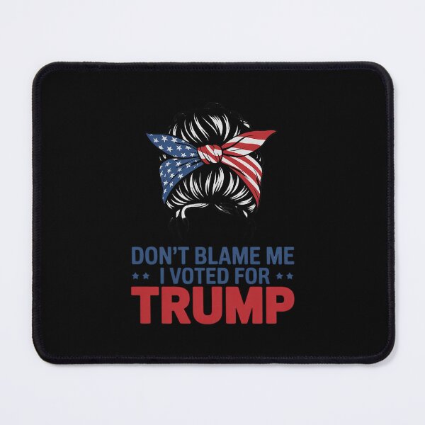 Item preview, Yes I'm A Trump Girl, I'm Still A Trump Girl Messy Bun4 designed and sold by RuthGAArt.