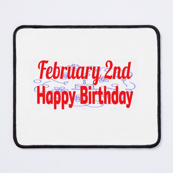 Item preview, February 2nd, Gift birthday designed and sold by Sujinthaiart.