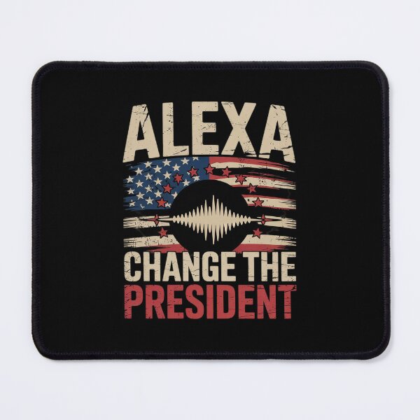 Item preview, Alexa, Change the President Anti Trump Trump designed and sold by RuthGAArt.
