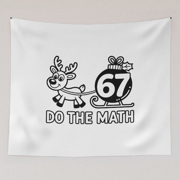 Item preview, Do the Math 67 - Funny Meme Christmas designed and sold by GRABAPSHOP.