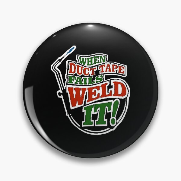 Item preview, Duct Tape Failure Welding Success designed and sold by mpckkkta78.