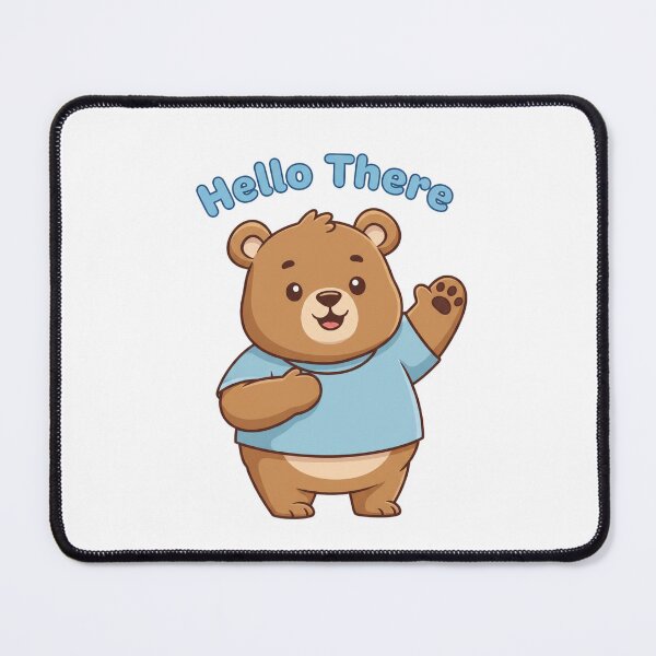Item preview, Bear Cartoon "Hello There" designed and sold by MrRares21.