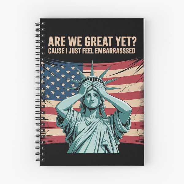 Item preview, Are We Great Yet Cause I Just Feel Embarrassed Anti Trump1  designed and sold by RuthGAArt.