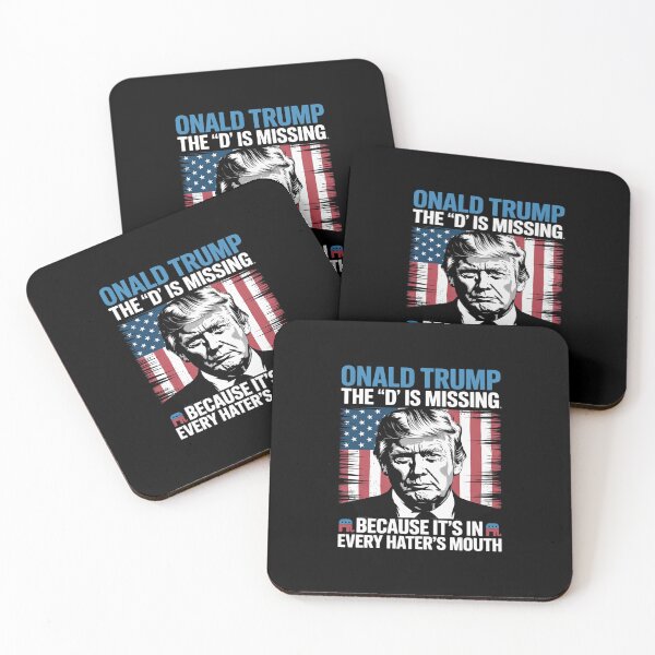 Item preview, Donald Trump the D is missing Trump supporter _Onald Trump  designed and sold by RuthGAArt.