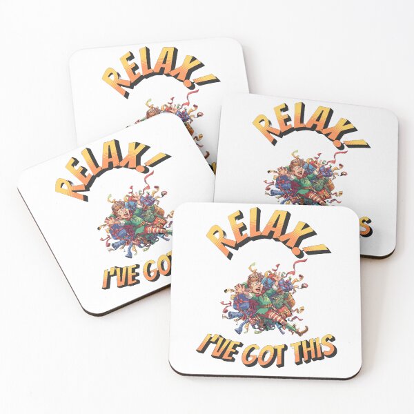 Item preview, Relax – I’ve Got This - The Holiday Chaos Design designed and sold by MarvinStudios.
