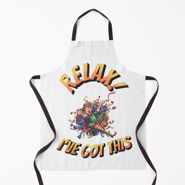 Item preview, Relax – I’ve Got This - The Holiday Chaos Design designed and sold by MarvinStudios.