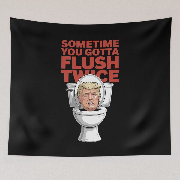 Item preview, Anti Trump Sometimes You Gotta Flush Twice  designed and sold by VerseFarm.