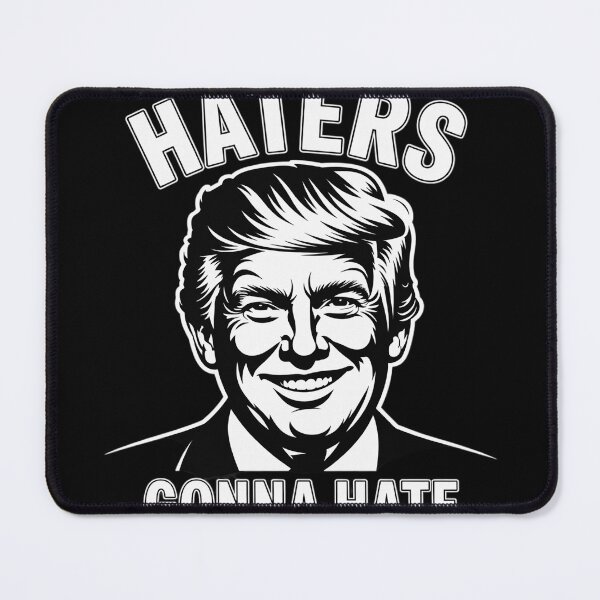 Item preview, Haters Gonna Hate Donald Trump President designed and sold by VerseFarm.