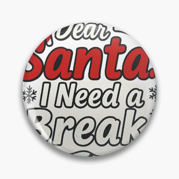 Item preview, Dear Santa I Need a Break - Funny Christmas Holiday Humor designed and sold by VibeFinds.