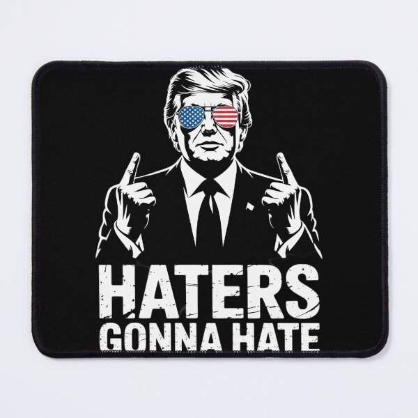 Item preview, Haters Gonna Hate President Donald Trump Middle Finger designed and sold by VerseFarm.