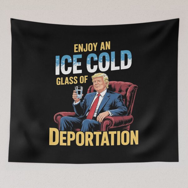 Item preview, ICE Enjoy An Ice Cold Glass Of Deportation  designed and sold by VerseFarm.