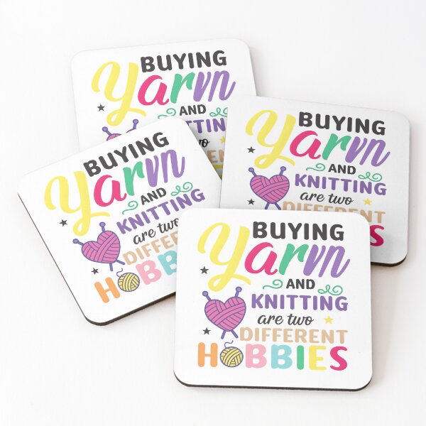 Item preview, Buying Yarn and Knitting are Two Different Hobbies designed and sold by hemagamo.