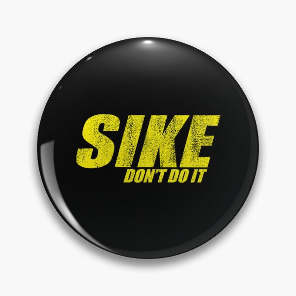 Item preview, SIKE DON’T DO IT! - Diary of a Wimpy Kid designed and sold by TommieWisoky.