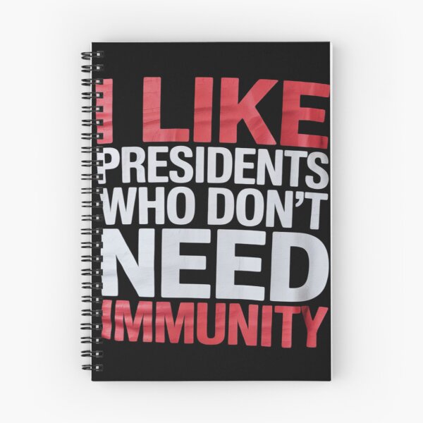Item preview, I Like Presidents Who Don't Need Immunity, Anti-Trump  designed and sold by VerseFarm.