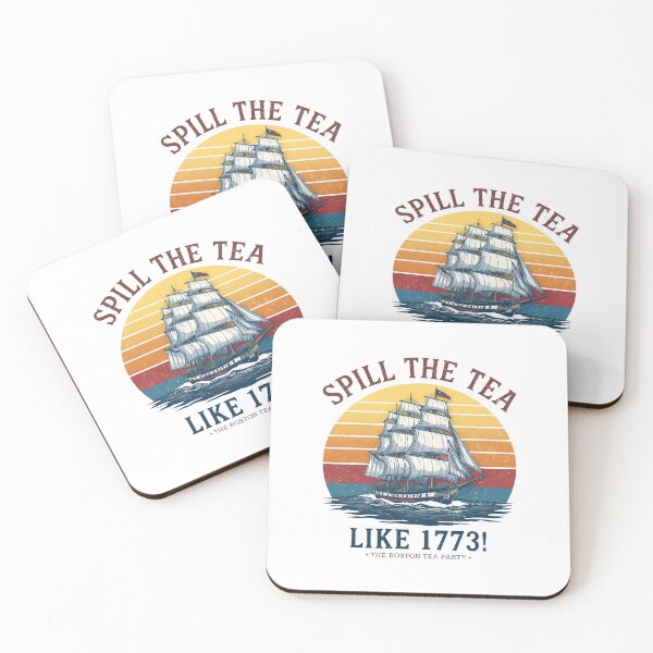 Item preview, Spill the tea like 1773! designed and sold by NicMacTees.