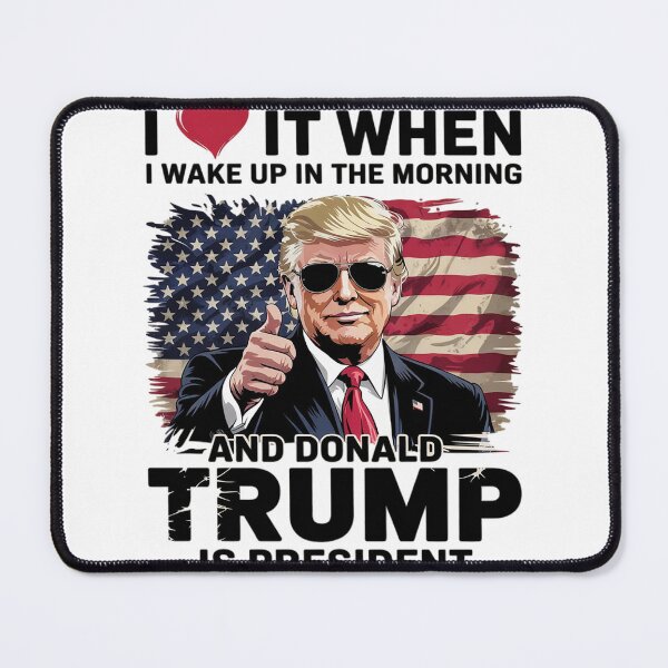 Item preview, I Love It When I Wake Up And Trump Is President Trump designed and sold by VerseFarm.