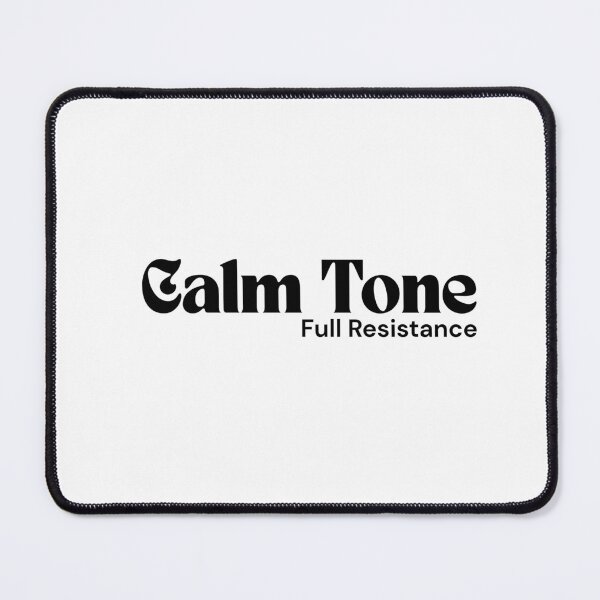Item preview, Calm Tone. Full Resistance. – Minimalist Text Design | Dark Humor Quote | RETL Style designed and sold by RETL.