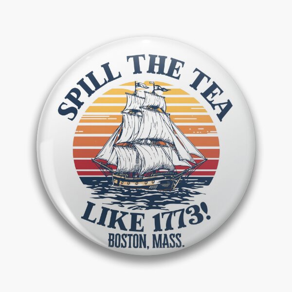 Item preview, Spill the tea like 1773! designed and sold by NicMacTees.