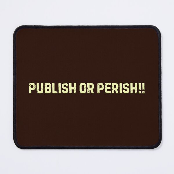 Item preview, Academic Writing - Publish or Perish! designed and sold by DemureArtsy.