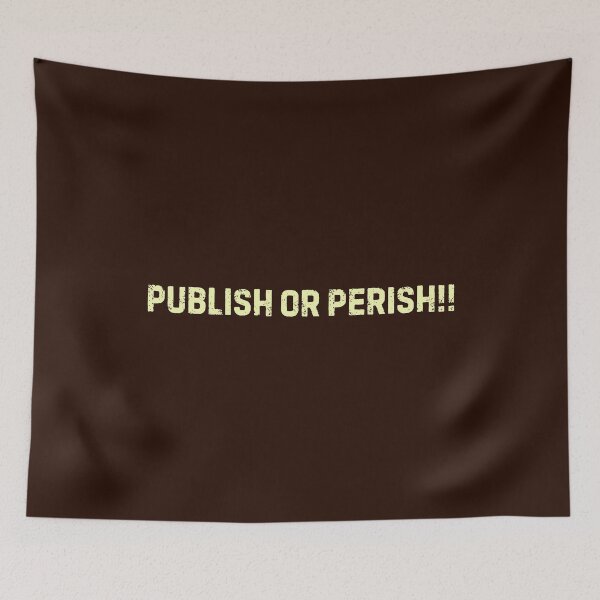 Item preview, Academic Writing - Publish or Perish! designed and sold by DemureArtsy.