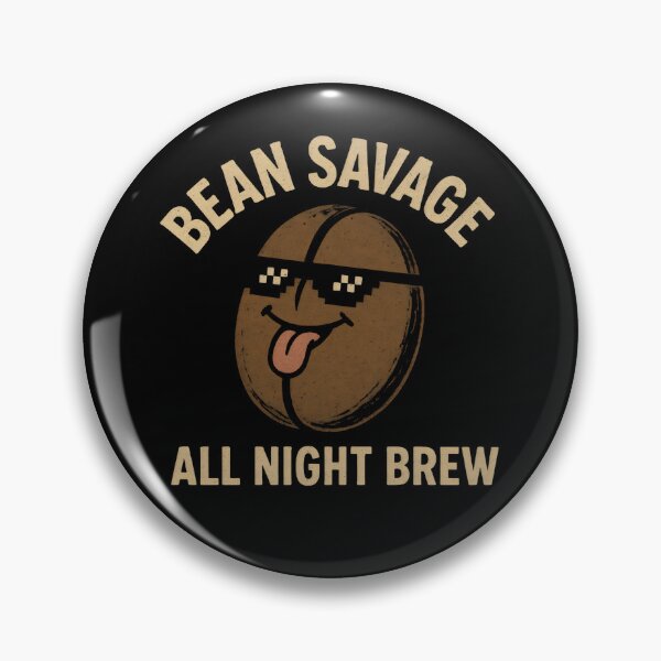 Item preview, Coffee Pun - Bean Savage All Night Brew designed and sold by DemureArtsy.