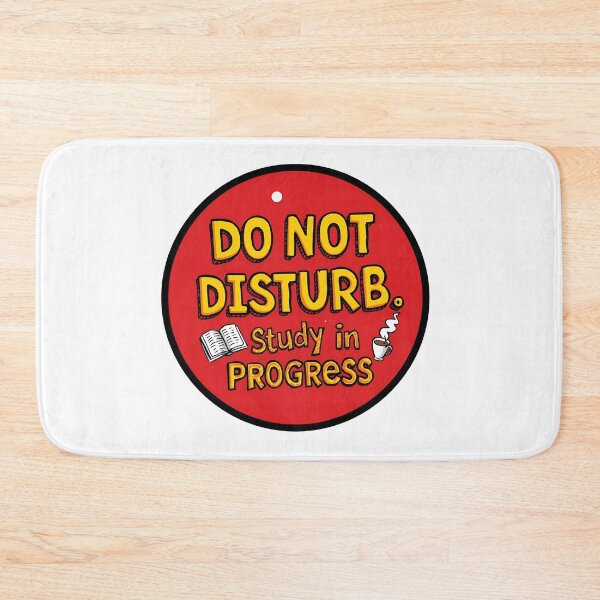 Item preview, Do Not Disturb Study In Progress designed and sold by variant designer.