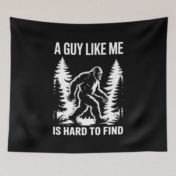 Item preview, Bigfoot A Guy Like Me Is Hard To Forest Find designed and sold by THagBlue.